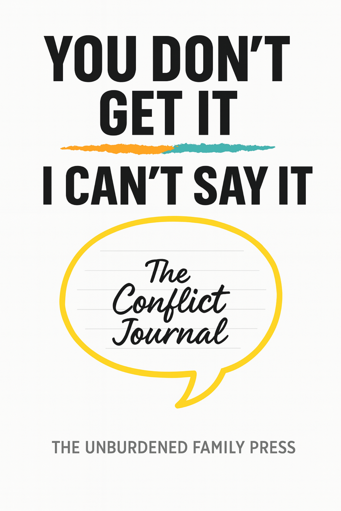 You Don't Get It and I Can't Say It front cover
