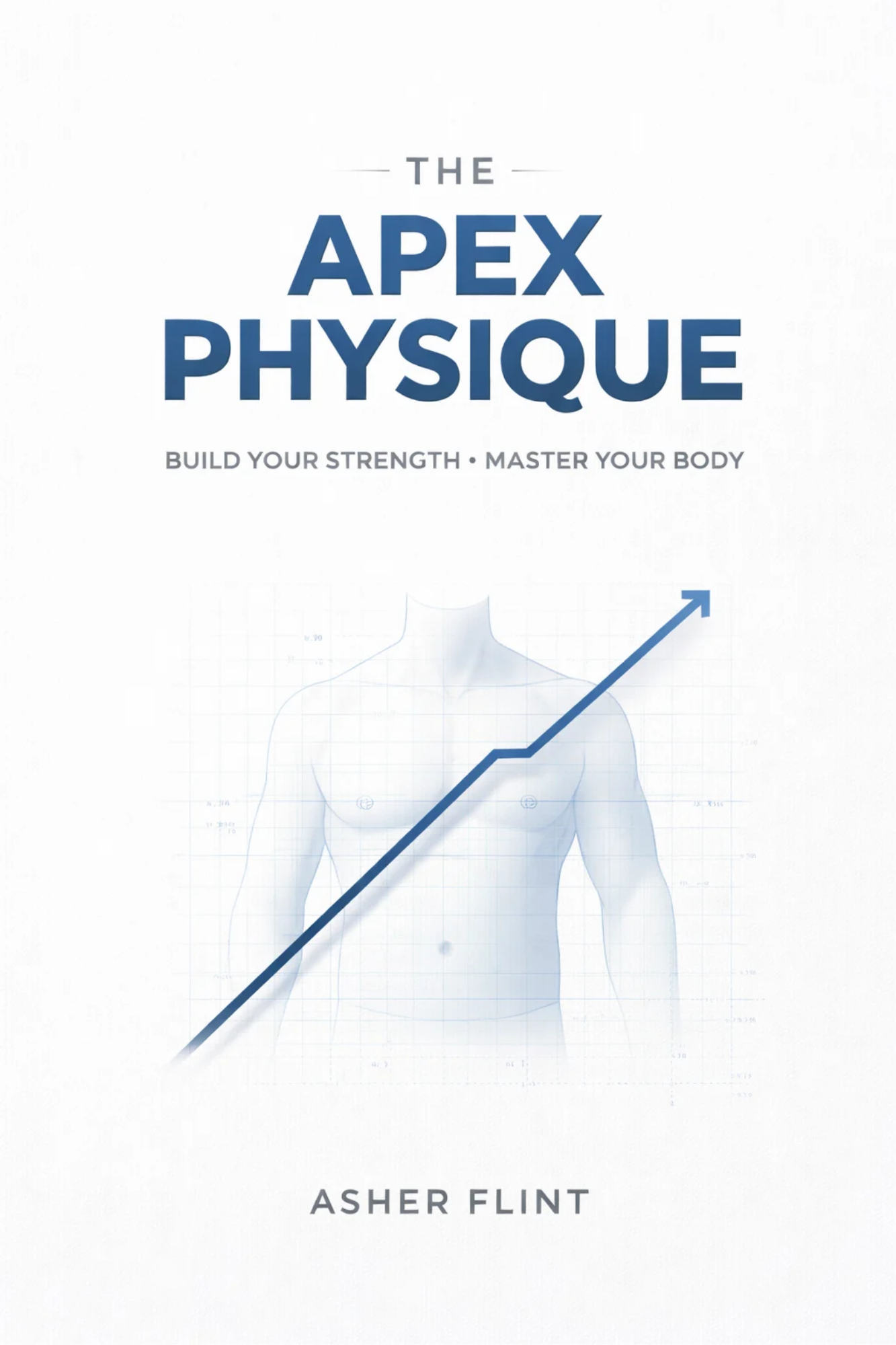 The Apex Physique Journal: Forge Your Legacy front cover