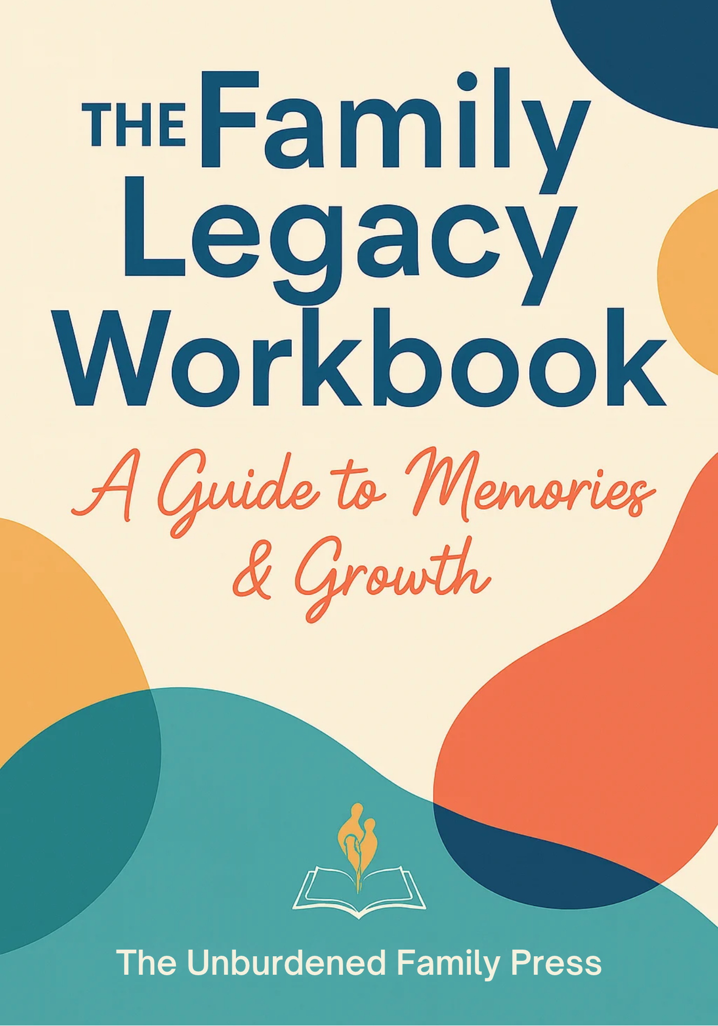 The Family Legacy Workbook front cover